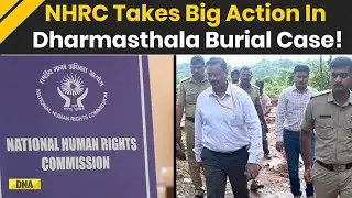 Dharmasthala News: NHRC Initiates Probe Into Dharmasthala Case, To Investigate Unnatural Death Cases