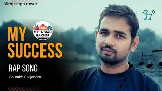 My success ||mr indian hacker song 2022 (official video) Sourabh & Vijendra || @MRINDIANHACKER