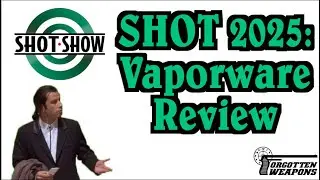 Vaporware or Successful Release: SHOT Show 2025 Retrospective