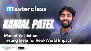 Masterclass: Market Validation: Testing Ideas for Real-World Impact