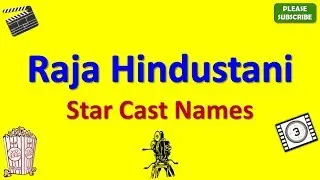 Raja Hindustani Star Cast, Actor, Actress and Director Name