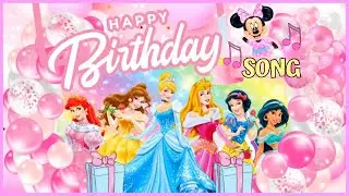 Happy Birthday Disney Princess | Happy Birthday Disney Princess Song | Disney Princess | Minnie | 🥳🎵