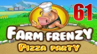 Walkthrough Farm Frenzy : Pizza Party - Part 61
