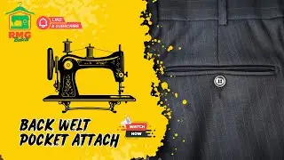 Back Welt Pocket Attach Process | Garments Sewing Operation Tutorial