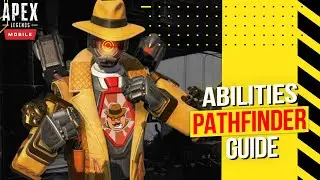 Pathfinder Guide - Spiderbot - Abilities Guide - Apex Legends Mobile