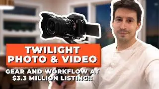 How To Capture Twilight Photo & Video at $3.2 Million Dollar Home! ☀️ 📷 My Pro Tips, Gear & Workflow
