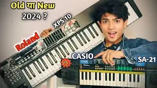 2025 में कोन सा ले 🎼 | Casio SA-21 vs Roland xps 10 | Music instrumental | EMI par kese le 💰