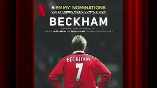 DB Sticky Stuff | Beckham | Official Soundtrack | Netflix