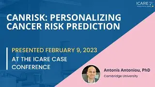 CanRisk: Personalizing Cancer Risk Prediction
