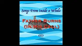 English Minor - Father Burns (In His Cell)