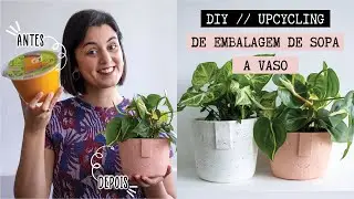 DIY | VASOS DE CERÂMICA - Como Transformar uma Embalagem de Sopa num Vaso ♻️ Upcycling!