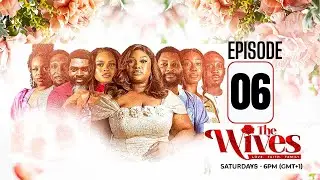 The Wives Series | Episode 6 - ANEE ICHA | TOPE TEDELA | SHARON ROTIMI | PATRICK DIABUAH | TOMI OJO