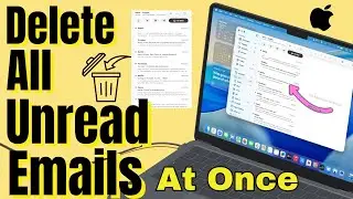 How to Delete All Unread Emails FAST at Once on MacBook (2 Methods) - MacOS Tahoe