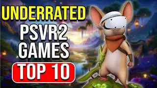 PSVR2's Most Underrated Games