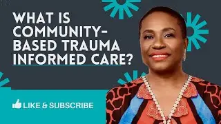 What Is Community-Based Trauma Informed Care? &ndash; A Foundational Guide  #trauma #traumahealing