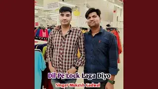 Dil Pe Lock Laga Diyo