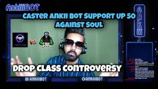 Yeh Pura Map Kisika Nahi hey !! Caster Ankii BoT reacts to Soul vs UP50 Controversy !! #s8ul #soul