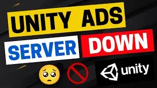 Unity Ads Server Down 👎 Unity Ads Not Showing | Unity Ads Problem | Unity Ads Not Loading
