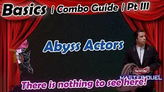 Performing the most POWERFULL OTK in Abyss Actors Pt. 3 | Combo Guide | YuGiOh! Master Duel