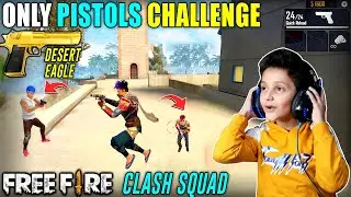 ONLY PISTOLS CHALLENGE IN FREE FIRE | GARENA FREE FIRE | CLASH SQUAD | HS GAMING 2.0
