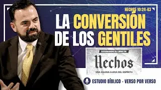 Hechos 10:24-43 | La Misma Gracia para Todos los que Creen (Predicación Bautista, Fundamental)