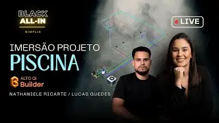 [AO VIVO] Imersão em Projetos BIM: Desenvolvendo uma Piscina completa em BIM