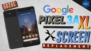 Google Pixel 3A XL LCD and glass screen replacement