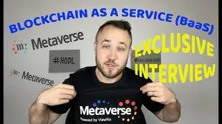 ИНТЕРВЬЮ С METAVERSE &mdash; БЛОКЧЕЙН КАК УСЛУГА (BaaS)😮