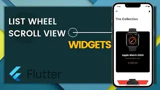 List Wheel Scroll View Widget - Flutter