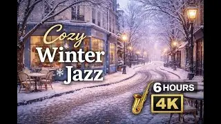 6 Hours of Cozy Winter Jazz ❄️ Snowy European Bakery Street | Relax, Study & Sleep (4K)