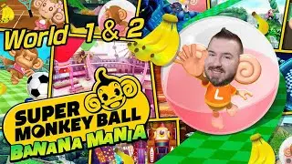 Here We Go Again Momma Susan! | WORLD 1 & WORLD 2 - Super Monkey Ball Banana Mania
