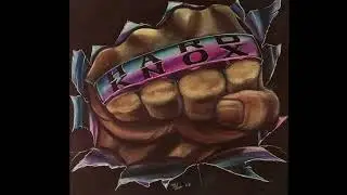 Hard Knox - Never Give an Inch