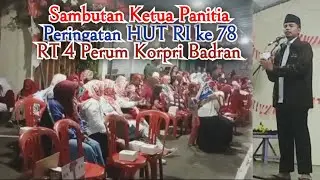 SAMBUTAN KETUA PANITIA PERINGATAN HARI KEMERDEKAAN RI KE 78 DI PERUM KORPRI BADRAN