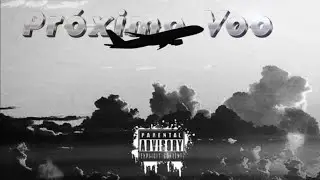Próximo Voo ( Ft. @prod.theuzz011)