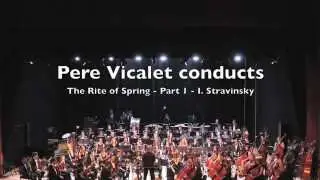 Pere Vicalet conducts Rite of Spring Part 1 (live)
