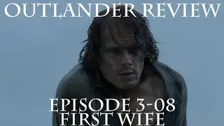 Outlander Review: Season 3 Episode 8 - First Wife