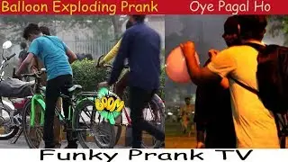 Balloon Exploding Prank | Funky Prank TV