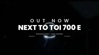 Next to TOI 700 e (feat. Eigh Young)