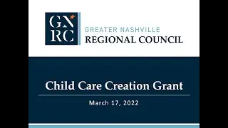GNRC Webinar: Child Care Creation Grant Program (March 17, 2022)