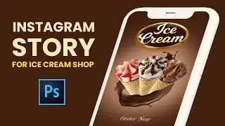 How to make Instagram Stories | Instagram Story design in photoshop | For Ice Cream Shop