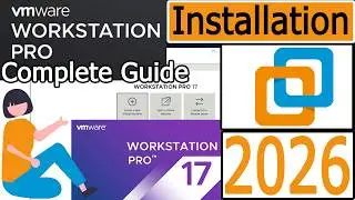 How to Install VMware Workstation Pro on Windows 11 [ 2026 Update ] Complete Step by Step Guide