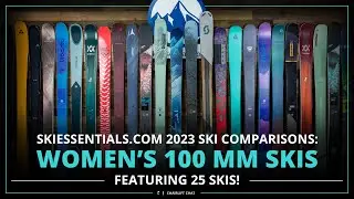 Сравнение женских универсальных горных лыж 100 мм 2023 года с SkiEssentials.com