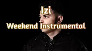 Izi - Weekend (feat. ???) (Instrumental)