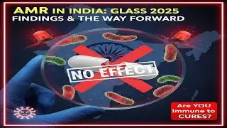 Antimicrobial Resistance in India: GLASS 2025 Findings, Surveillance Gaps & Policy Roadmap