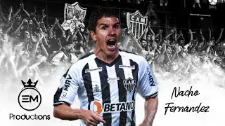 Nacho Fern&aacute;ndez ▶ Bem Vindo Ao Atl&eacute;tico-MG (OFICIAL) Crazy Skills, Goals & Assists | 2021 HD