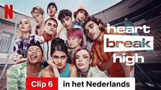 Heartbreak High (Seizoen 1 Clip 6) | Trailer in het Nederlands | Netflix