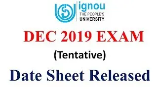 IGNOU DEC 2019 TERM END EXAM  DATESHEET  RELEASED (Tentative) [CHECK YOUR EXAM DATE NOW]