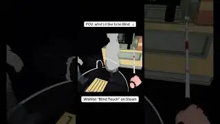 Blind Touch - Bro I'm Blind please help me out! #videogames #games #newgame #steam #vr