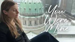 You Were Mine — Alisa Shamrow (Music Video)