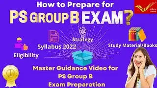 PS GROUP B EXAM SYLLABUS: STUDY MATERIAL, PREPARATION, TIPS, PATTERN, ELIGIBILITY-CAREER 2022